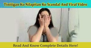 tinitigan ko nilapitan ko viral girl full video